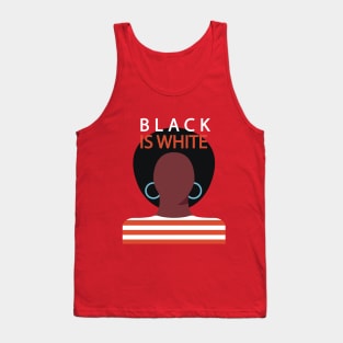 Black is White, Black lives Matter Tank Top